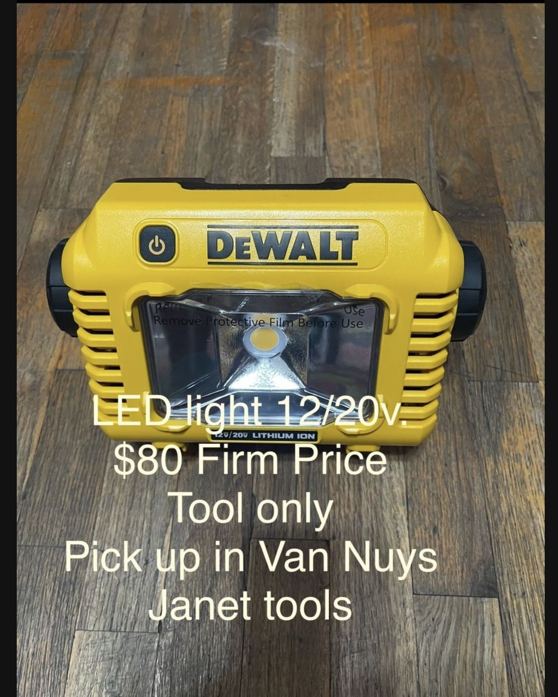 Dewalt Led Light $80 Firm Price Tool Only Pick Up In Van Nuys 
