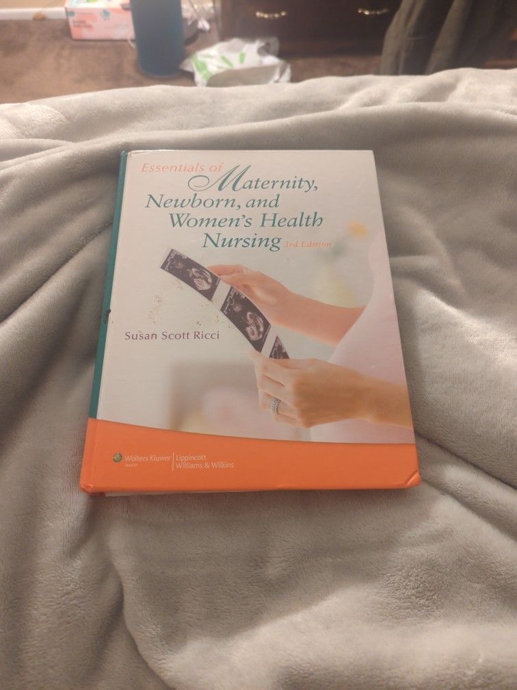Essentials of Maternity, Newborn, And Women's Health Nursing