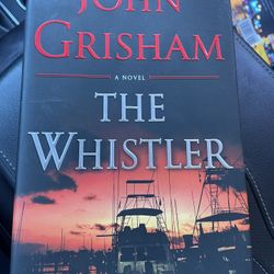 John Grisham The Whistler. Hard Cover. Like New