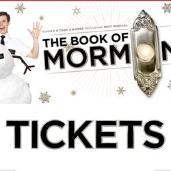 Book of Mormon - 2 Tickets - Eugene O’Neill Theater