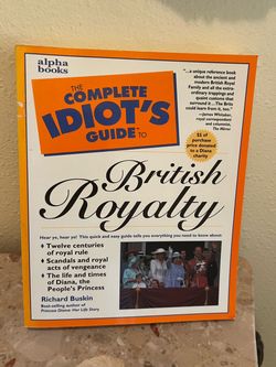 The Complete Idiot's Guide to British Royalty