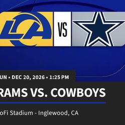 LA Rams Vs Dallas Cowboy 12/20/26 Lower Level 2-4 Seats