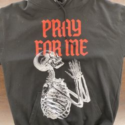 Pray For Me XL Sweatshirt 