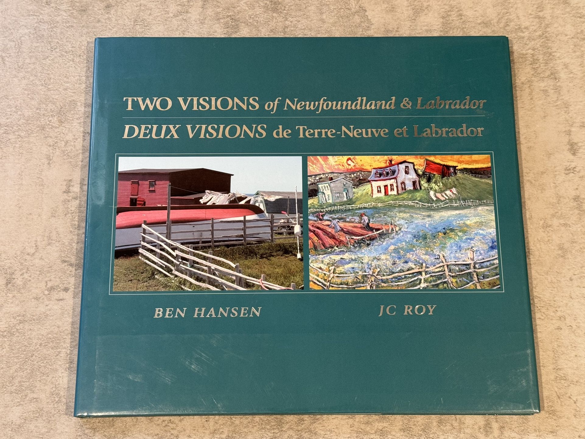 "Two Visions of Newfoundland & Labrador" Ben Hansen J.C. Roy Vinland Press 2004