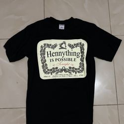 Hennything Is Possible T Shirt 