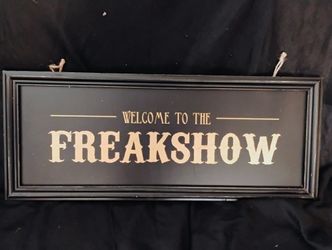Halloween Welcome To The Freakshow Decorative Sign 
