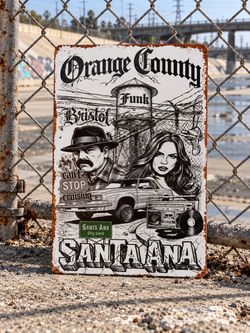 Orange County Santa Ana Funk Metal Sign