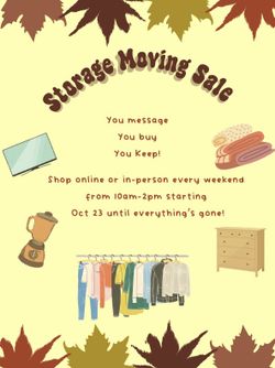 STORAGE SALE EVERY WEEKEND