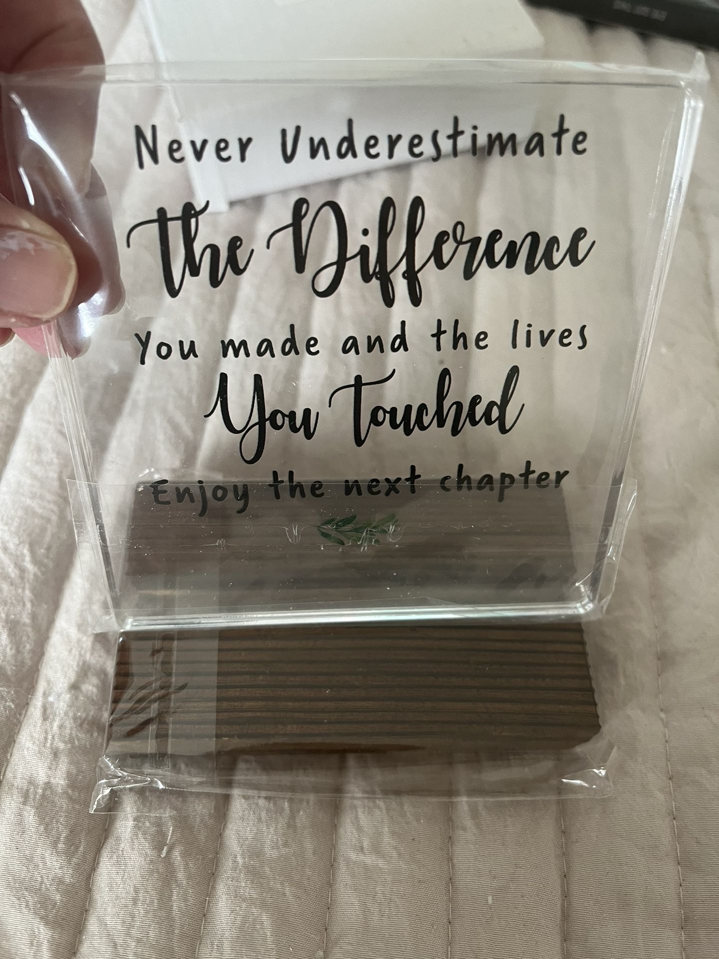 Acrylic Plaque "Never Underestimate Difference You Made Enjoy Next Chapter"