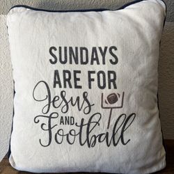 Sundays are for Jesus and Football Throw Pillow 15” Square Freshly Washed Gameday Super Bowl Decor