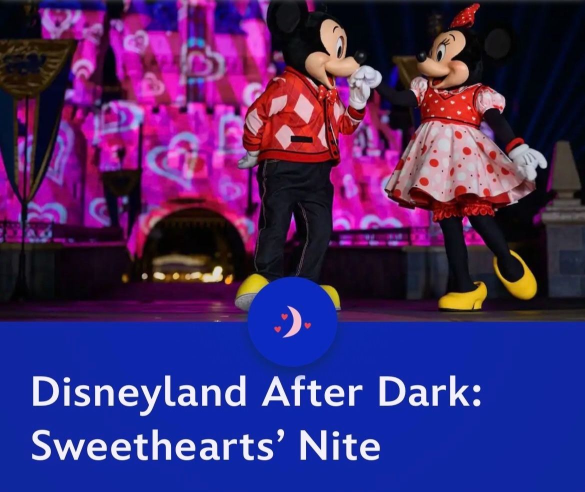 Disneyland After Dark SWEETHEARTS’  ♥️  NITE❕❗️ [WILLING TO SWAP DAYS WITH SOMEONE TOO]