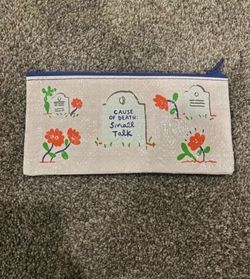 Blue Q "Cause of Death: Small Talk" Pencil Pouch