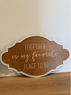 Together is my favorite place to be decor sign