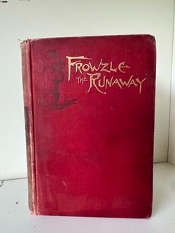 Frowzle The Runaway by Lily F Wesselhoeft 1903