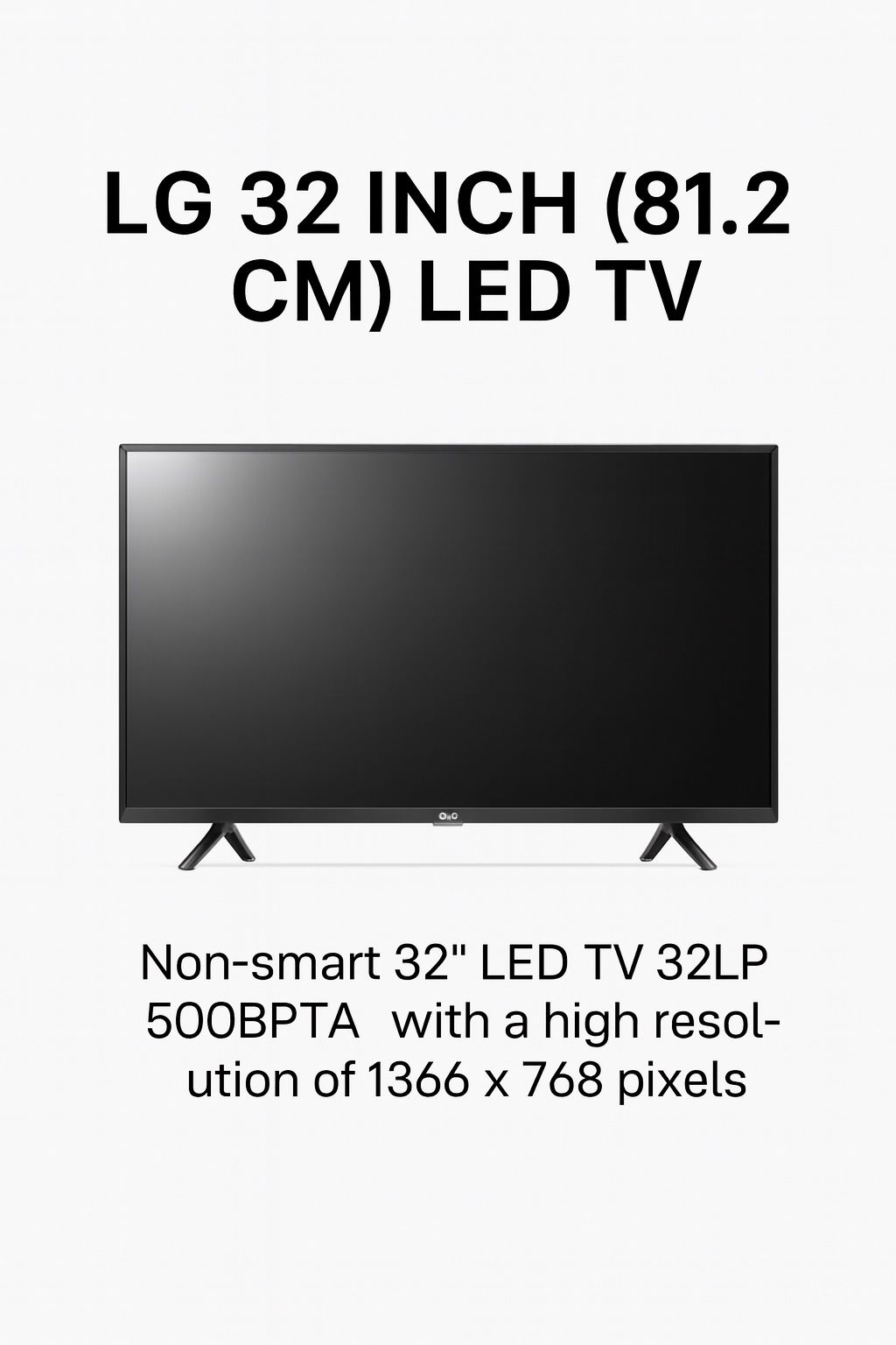 LG 32” LED HDTV (Model 32LP500BPTA) – Non-Smart Multisystem Television