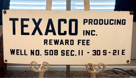 Vintage Porcelain Texaco Reward Fee Oil Well Oilfield Lease Sign Kern County California