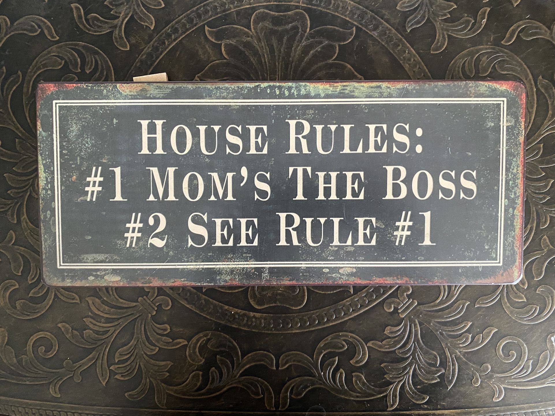 House Rules Moms the Boss Metal Sign