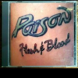 Flesh & Blood by Posion (CD July 1990. Capitol / EMI Records)
