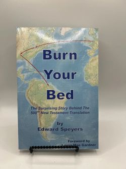 Burn Your Bed - Edward Speyers - Signed