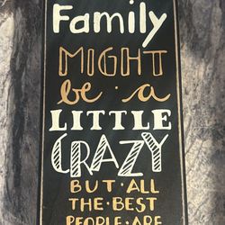 Families is a little crazy