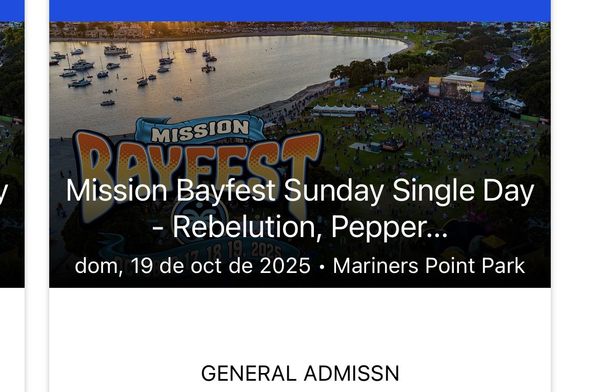 2 Tickets For MISSION BAYFEST Single Day