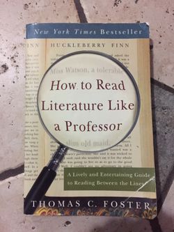 How to read like a professor by Thomas C. Foster