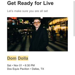 2 Tickets For Dom Dolla Saturday 
