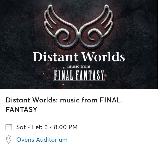 2 TICKETS - Charlotte, NC - Distant Worlds: Music From Final Fantasy - 2/3/2024