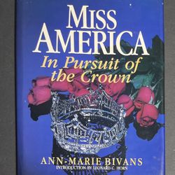 Miss America - In Pursuit of the Crown : The Complete Guide And Signed Photo.