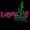 Loyal To The Soil