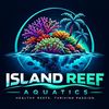 Island Reef Aquatics 🏝 