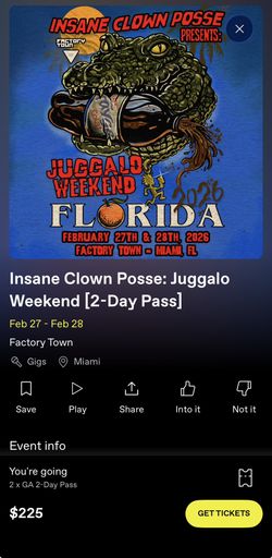 Juggalo Weekend 28th Today 2 Tix
