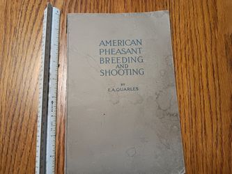 1916 American Pheasant Breeding And Shooting Book