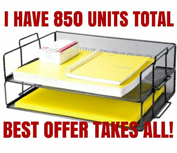 OFFICE PRODUCTS- 2 TIER DESK FILE ORGANIZER- 850 UNITS- BEST OFFER TAKES ALL!