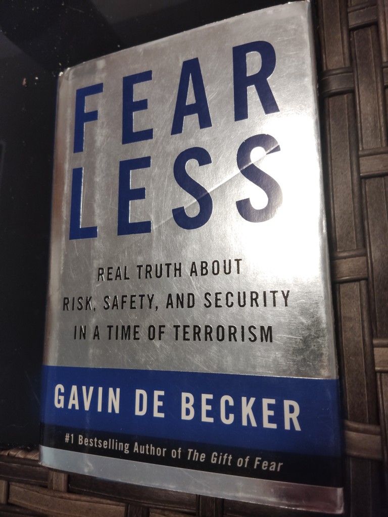 Fearless Real Truth About Risk, And Security In A Time Of Terrorism
