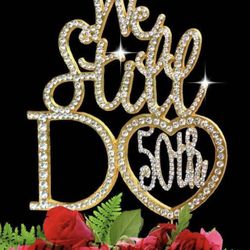 50th We Still Do Cake Topper 
