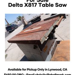 Delta X817 Tilting Arbor Table Saw Used