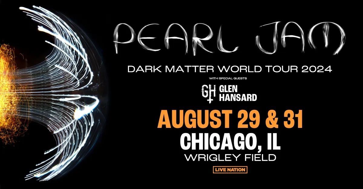Pearl Jam At Wrigley Field Thursday 8/29/2024 7:30 PM