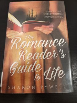 The Romance Reader's Guide To Life By Sharon Pywell