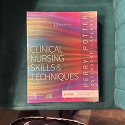 Clinical Nursing Skills And Techniques - Perry potter 