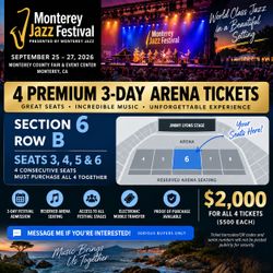 4 Monterey Jazz Festival 3-Day Arena Tickets – Section 6 Row B