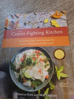 The Cancer-Fighting Kitchen Second Edition Book