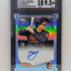 2013 Topps Chrome Manny Machado Rookie Auto Blue Refractor /199 - SGC 9.5 MT+
