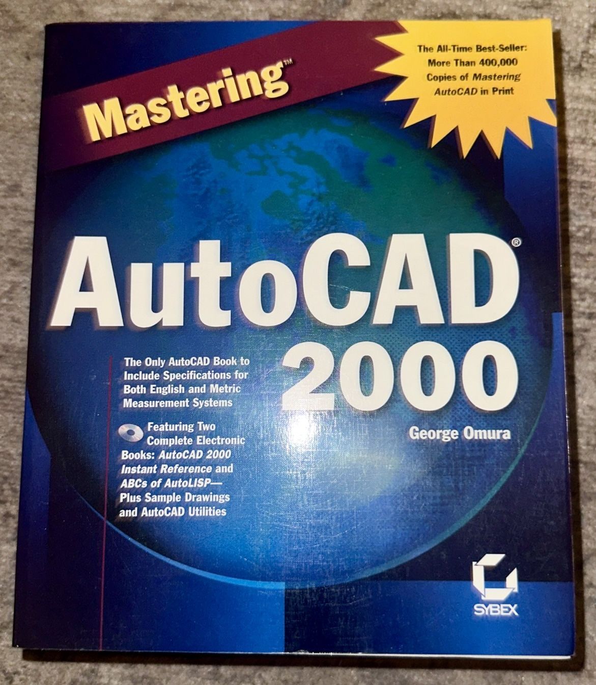 Mastering AutoCAD 2000 With CDROM by Omura, George