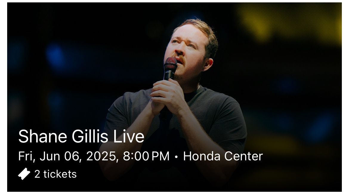 Shane Gillis Tickets (2)