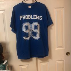 “99 Problems” Unisex T Shirt Royal Blue With White Script Brand New With Tags