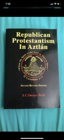 Republic Protestantism In Aztlan