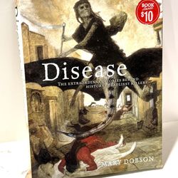 Disease by Mary Dobson History of Deadly Diseases Illustrated Reference Book 
