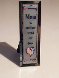 "Mom is another word for Love" decorative mirror