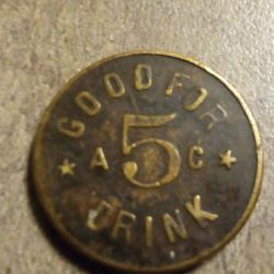1850's Saloon Drink Coin,From Gold Rush Eraa